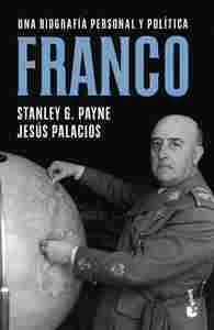 FRANCO. UNA BIOGRAFIA PERSONAL Y POLITICA