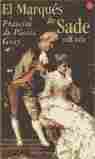 MARQUES DE SADE UN VIDA. UNA VIDA