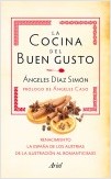 PACK LA COCINA DEL BUEN GUSTO (EL ROMANTICISMO, LA ESPAÑA DE LOS AUSTRIAS)