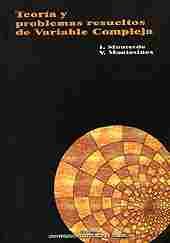 TEORIA Y PROBLEMAS RESUELTOS DE VARIABLE COMPLEJA