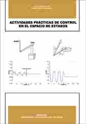 ACTIVIDADES PRÁCTICAS DE CONTROL EN EL ESPACIO DE ESTADOS