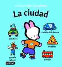 CIUDAD, LA. MI PRIMER LIBRO DE PALABRAS