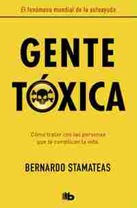 GENTE TOXICA