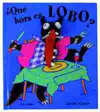 QUE HORA ES, LOBO?