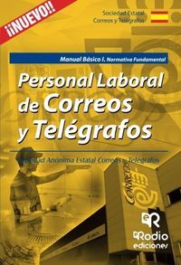 PERSONAL LABORAL DE CORREOS. NORMATIVA FUNDAMENTAL. MANUAL BÁSICO