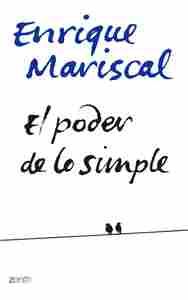 PODER DE LO SIMPLE, EL
