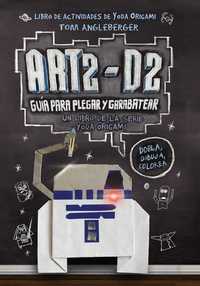 ART2-D2. GUÍA PARA PEGAR Y GARABATEAR