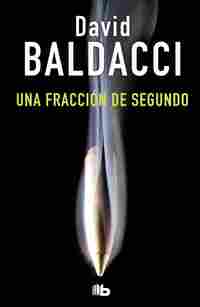 UNA FRACCIÓN DE SEGUNDO (SAGA KING & MAXWELL 1)