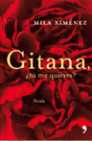 GITANA, ¿TU ME QUIERES?