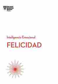 FELICIDAD (SERIE INTELIGENCIA EMOCIONAL)