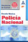 SIMULACRO DE EXAMEN. POLICIA NACIONAL: ESCALA BASICA