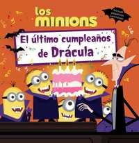LOS MINIONS. EL ÚLTIMO CUMPLEAÑOS DE DRÁCULA (INCLUYE PEGATINAS LUMINOSAS)