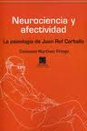 NEUROCIENCIA Y AFECTIVIDAD. LA PSICOLOGIA DE JUAN ROF CARBALLO