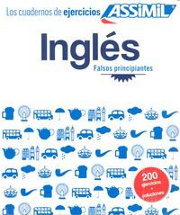 CUADERNO DE EJERCICIOS INGLES FALSOS PRINCIPIANTES