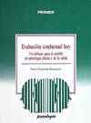 EVALUACION CONDUCTUAL HOY. UN ENFOQUE PARA EL CAMBIO EN PSICOLOGIA CLI