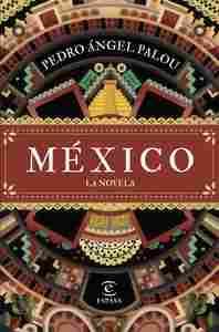 MÉXICO. LA NOVELA