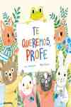 TE QUEREMOS, PROFE.