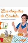 LAS CLOQUETAS DE CÁNDIDA Y OTRAS RECETAS DE SIEMPRE