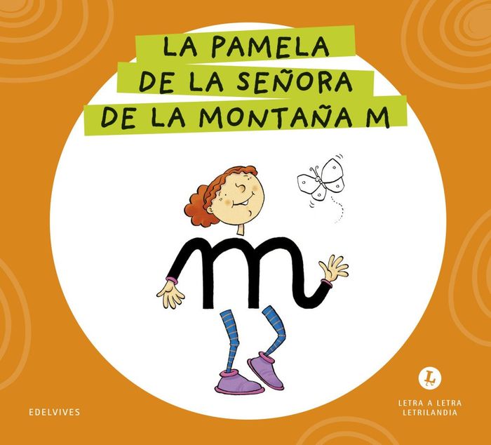 LA PAMELA DE LA SEÑORA DE LA MONTAÑA M. LETRA A LETRA. LETRILANDIA