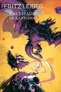 LAS ESPADAS DE LANKHMAR. FAFHRD Y EL RATONERO GRIS 5