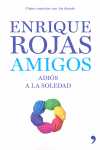 AMIGOS. ADIOS A LA SOLEDAD