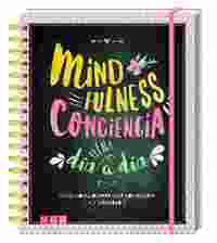 MINDFULNESS. ATENCION PLENA DIA A DIA.
