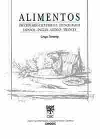 ALIMENTOS. DICCIONARIO CIENTIFICO Y TECNOLOGICO ESPAÑOL-INGLES-ALEMAN