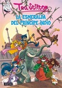 12. LA ESMERALDA DEL PRINCIPE INDIO. TEA STILTON