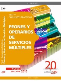 PEONES Y OPERARIOS DE SERVICIOS MÚLTIPLES. TEST Y SUPUESTOS PRÁCTICOS