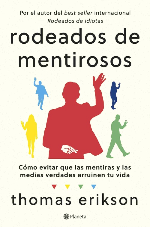 RODEADOS DE MENTIROSOS *
