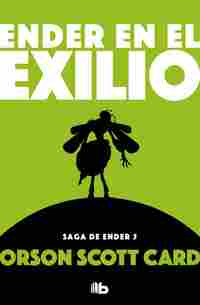 5. ENDER EN EL EXILIO. SAGA DE ENDER