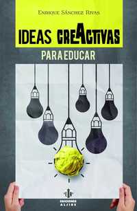 IDEAS CREACTIVAS PARA EDUCAR