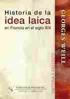 HISTORIA DE LA IDEA LAICA EN FRANCIA EN EL SIGLO XIX