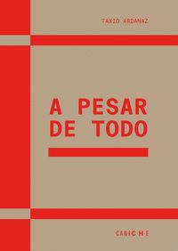 A PESAR DE TODO.OTROS IMAGINARIOS PARA UNA GUERRA CIVIL 1936-1952