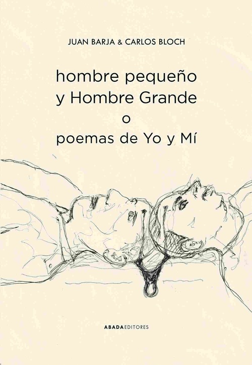 HOMBRE PEQUEÑO Y HOMBRE GRANDE O POEMAS DE YO Y MI