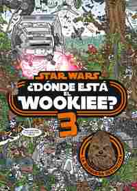 STAR WARS. ¿DONDE ESTA EL WOOKIEE? 3