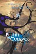 4. FESTIN DE CUERVOS. CANCION DE HIELO Y FUEGO (CARTONE)