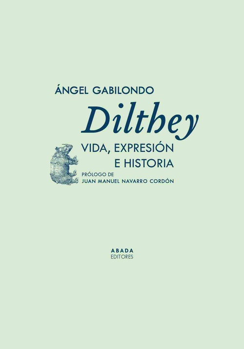 DILTHEY. VIDA, ESPRESIÓN E HISTORIA