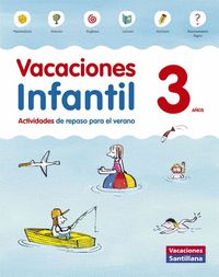 3 AÑOS. VACACIONES INFANTIL ACTIVIDADES DE REPASO PARA EL VERANO