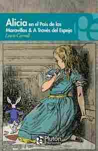 ALICIA EN EL PAIS DE LAS MARAVILLAS & A TRAVES DEL TIEMPO