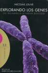 EXPLORANDO LOS GENES. DEL BIG-BANG A LA NUEVA BIOLOGIA