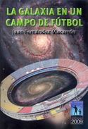 GALAXIA EN UN CAMPO DE FUTBOL, LA