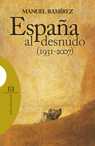 ESPAÑA AL DESNUDO (1931-2007)