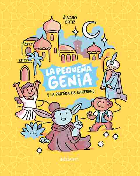 LA PEQUEÑA GENIA Y LA PARTIDA DE SHATRANJ