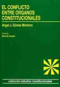 CONFLICTO ENTRE ORGANOS CONSTITUCIONALES, EL