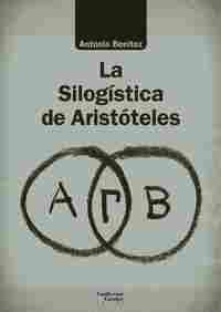 LA SILOGÍSTICA DE ARISTÓTELES