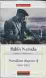 V. OBRAS COMPLETAS. NERUDIANA DISPERSA II. 1922-1973