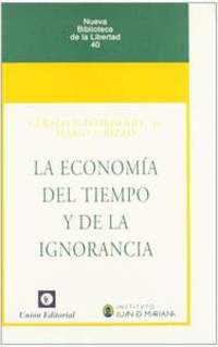 LA ECONOMIA DEL TIEMPO Y LA IGNORANCIA