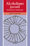 ALCOHOLISMO JUVENIL. PREVENCION Y TRATAMIENTO