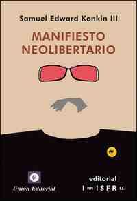 MANIFIESTO NEOLIBERTARIO